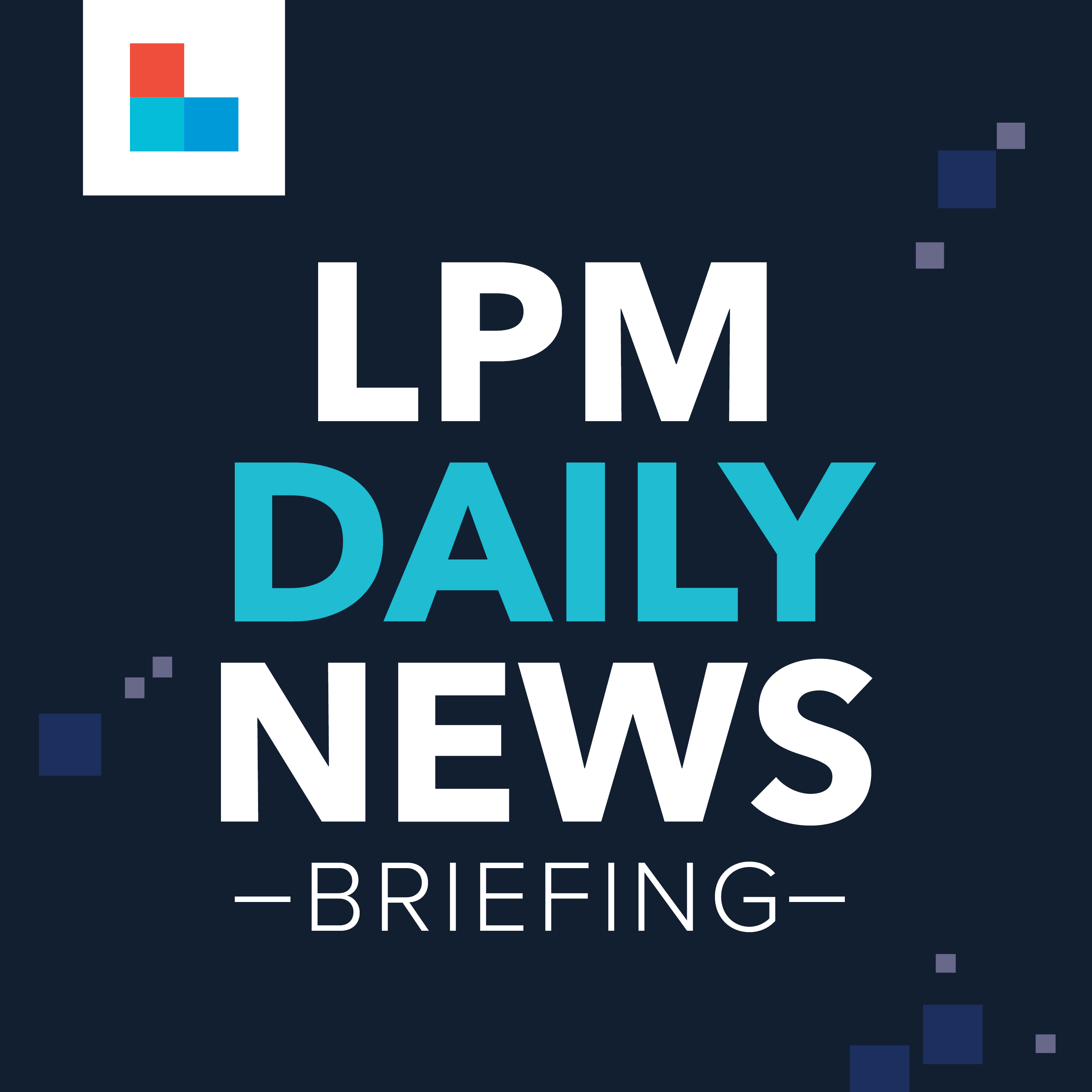 LPM Daily News Briefing